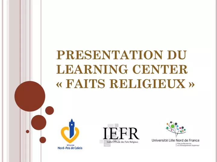 presentation du learning center faits religieux