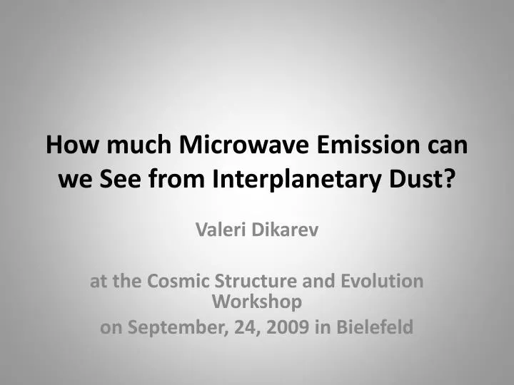 how much microwave emission can we see from interplanetary dust