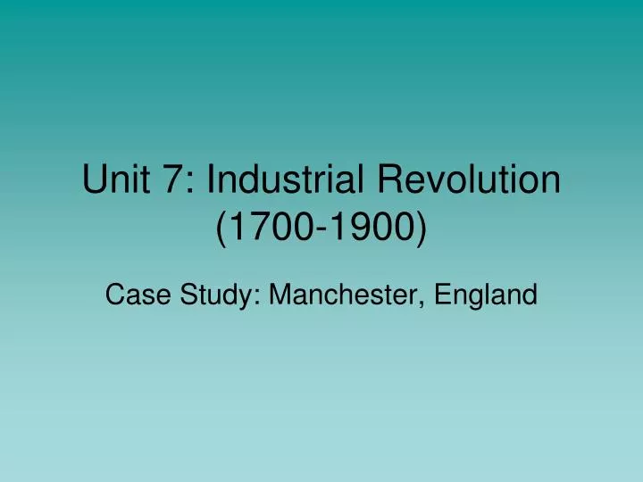 unit 7 industrial revolution 1700 1900