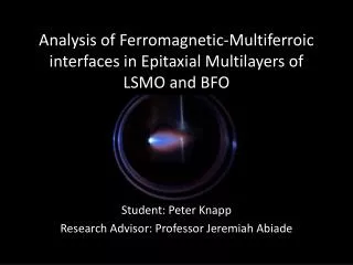 Analysis of Ferromagnetic- Multiferroic interfaces in Epitaxial Multilayers of LSMO and BFO