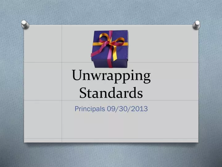 unwrapping standards