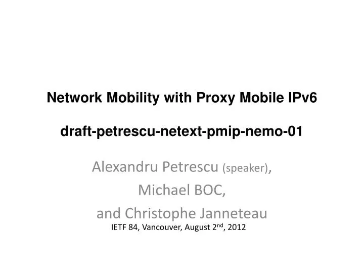 network mobility with proxy mobile ipv6 draft petrescu netext pmip nemo 01