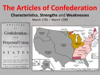 The Articles of Confederation Characteristics , Strengths and Weaknesses