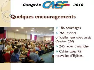 quelques encouragements