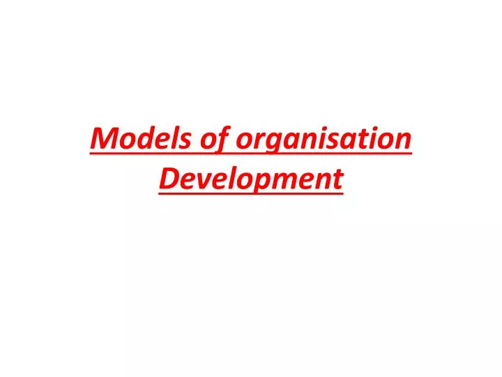 models of organisation development