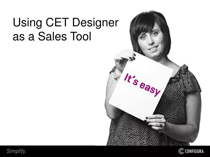 using cet designer as a sales tool