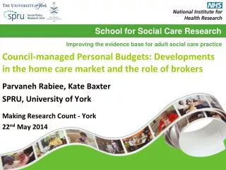 Council-managed Personal Budgets: Developments in the home care market and the role of brokers