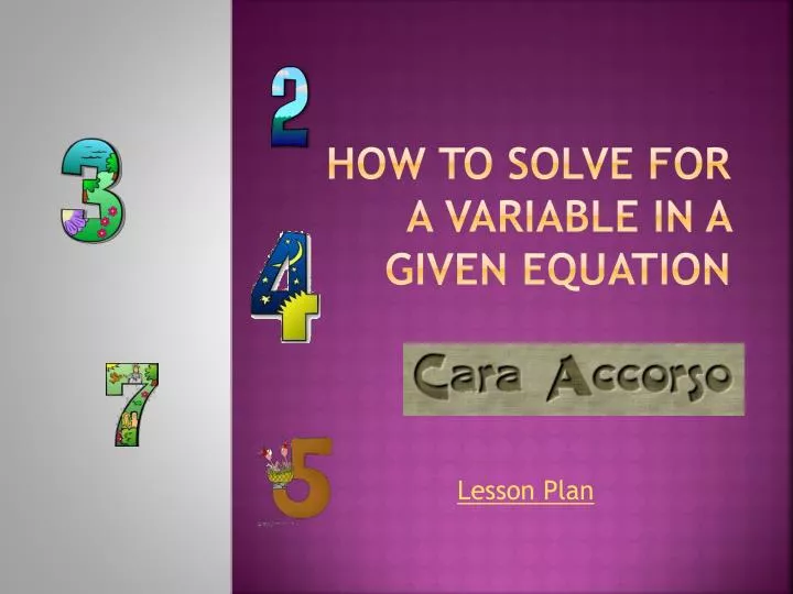how to solve for a variable in a given equation