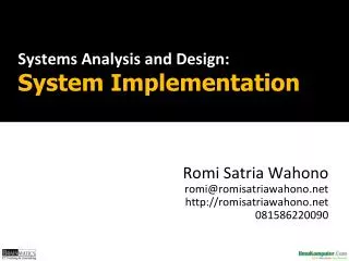 Systems Analysis and Design : System Implementation