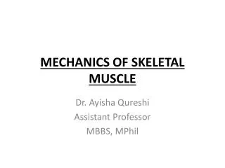 MECHANICS OF SKELETAL MUSCLE