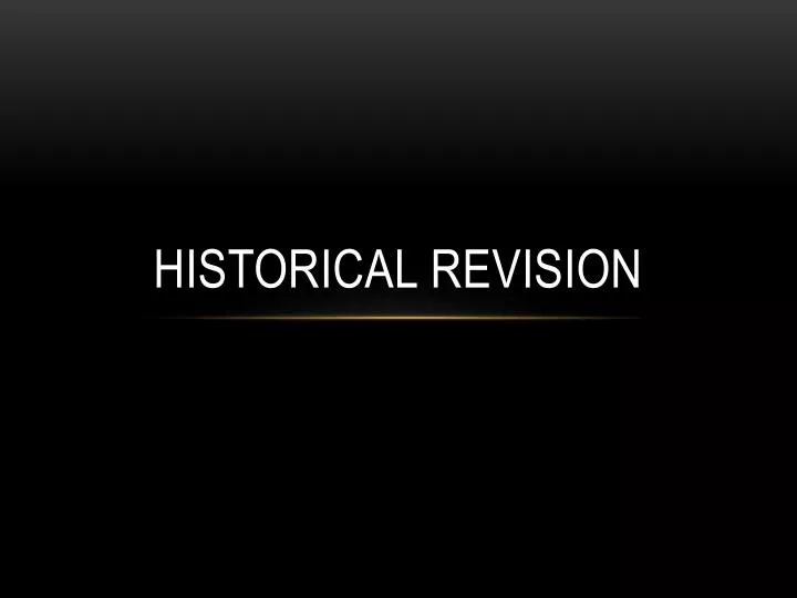historical revision