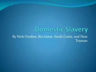 Domestic Slavery