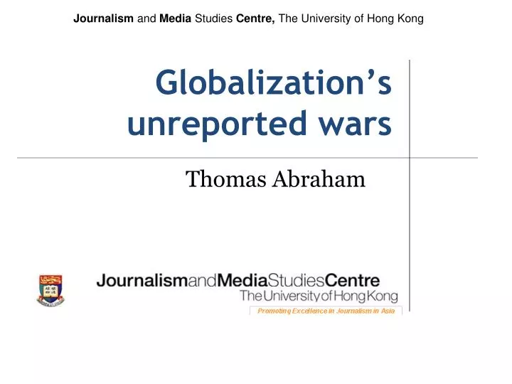 globalization s unreported wars