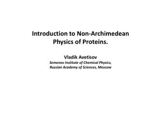 Introduction to Non-Archimedean Physics of Proteins. Vladik Avetisov