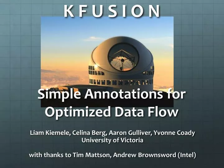 k f u s i o n simple annotations for optimized data flow
