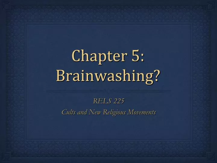 chapter 5 brainwashing