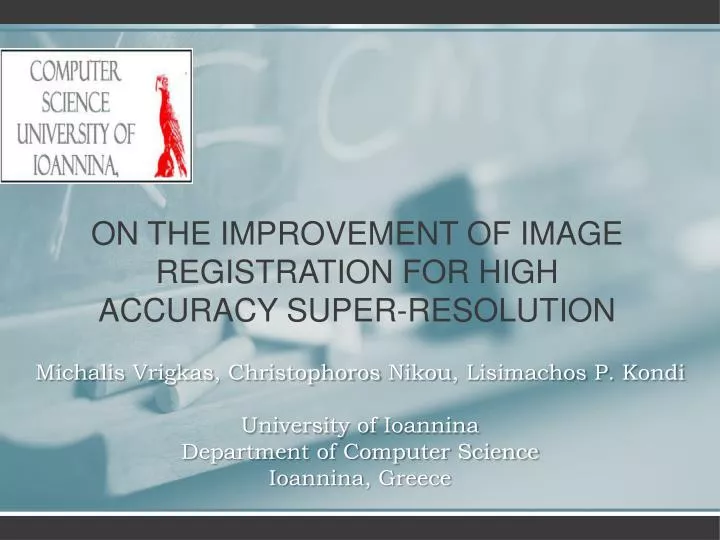 on the improvement of image registration for high accuracy super resolution