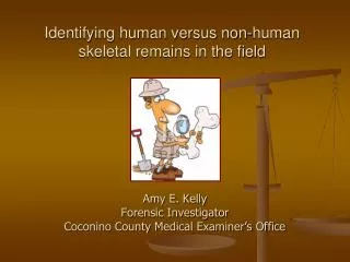 Identifying human versus non-human skeletal remains in the field
