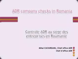 adr company checks in romania