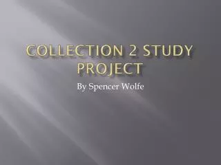 collection 2 study project