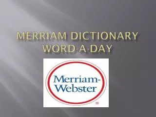 Merriam Dictionary Word-A-Day