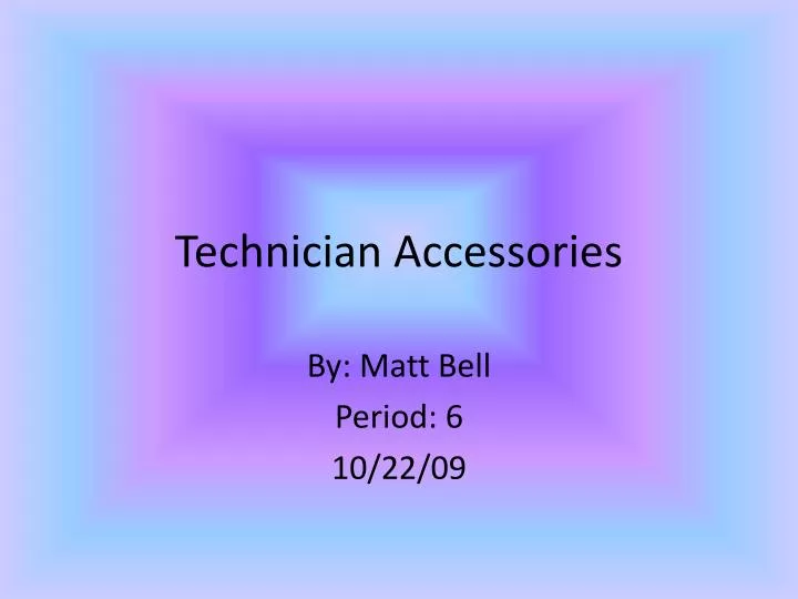 technician accessories
