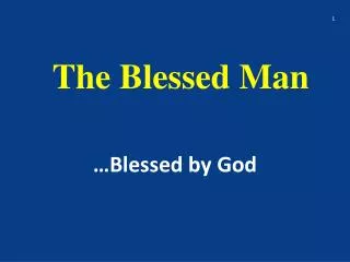 The Blessed Man