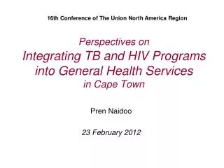 Perspectives on Integrating TB and HIV Programs into General Health Services in Cape Town