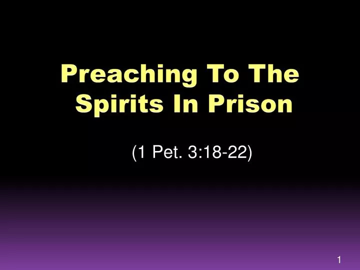 preaching to the spirits in prison