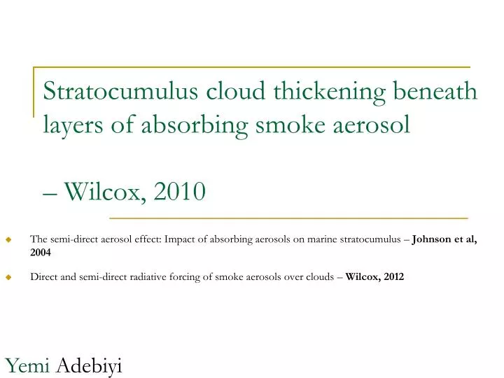 stratocumulus cloud thickening beneath layers of absorbing smoke aerosol wilcox 2010