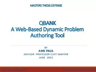 MASTERS THESIS DEFENSE QBANK A Web-Based Dynamic Problem Authoring Tool