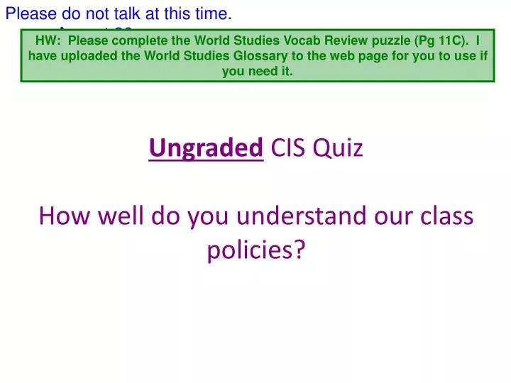 ungraded cis quiz how well do you understand our class policies