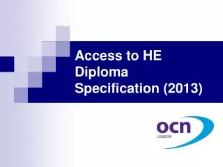 Access to HE Diploma Specification (2013)