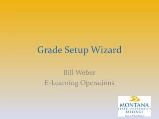 Grade Setup Wizard