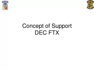 Concept of Support DEC FTX