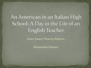 An American in an Italian High School: A Day in the Life of an English Teacher