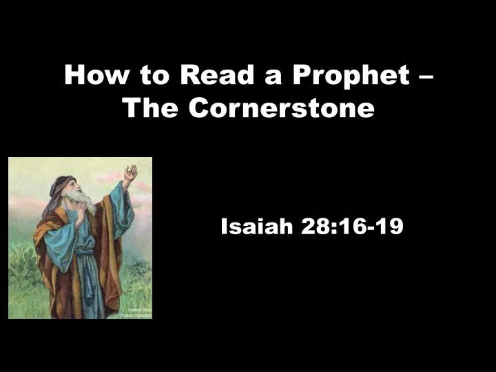 how to read a prophet the cornerstone