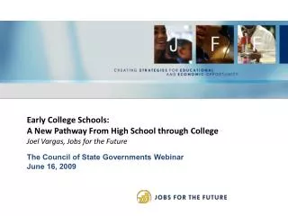 Early College Schools: A New Pathway From High School through College