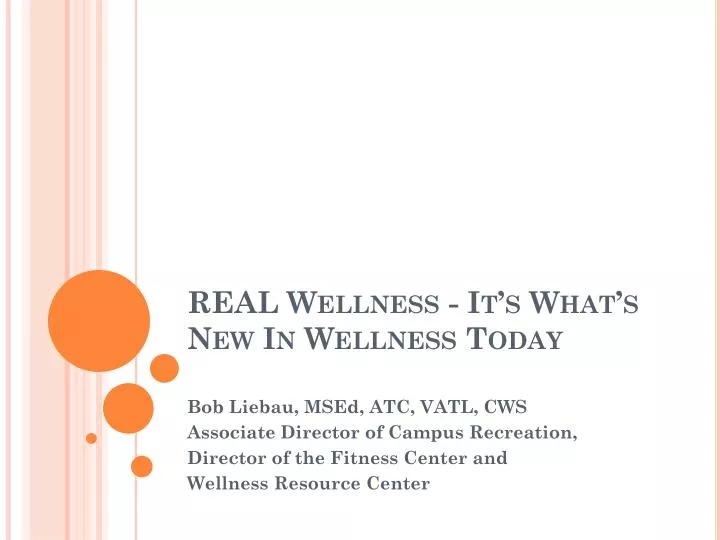 real wellness it s what s new in wellness today