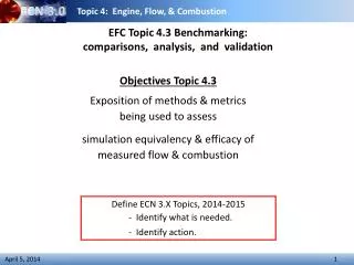 EFC Topic 4.3 Benchmarking : comparisons, analysis, and validation