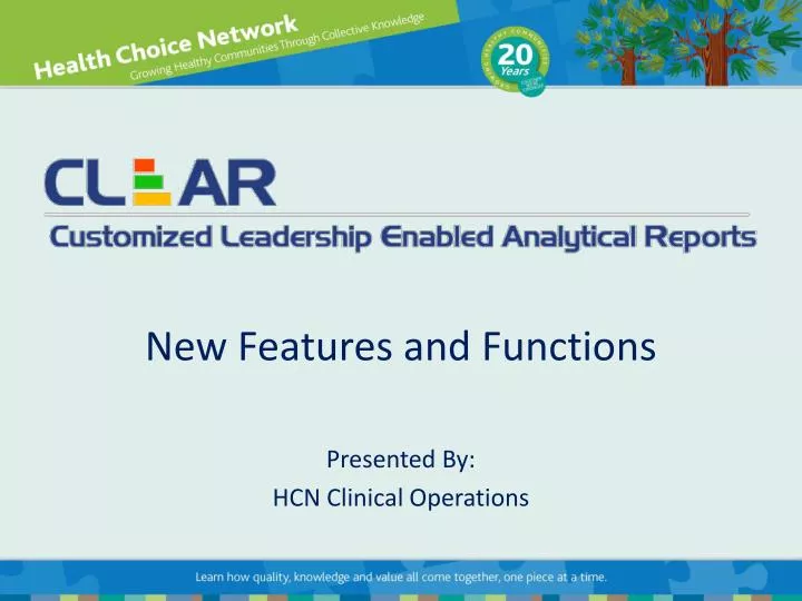 new features and functions presented by hcn clinical operations