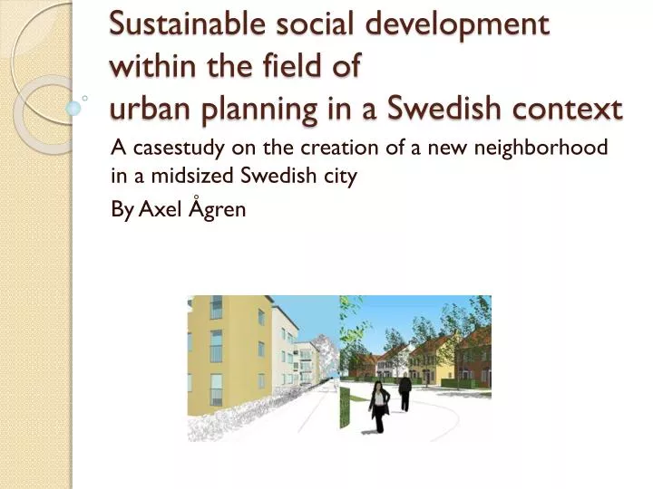 sustainable social development within the field of urban planning in a swedish context