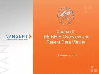 Course 5: IHS NHIE Overview and Patient Data Viewer