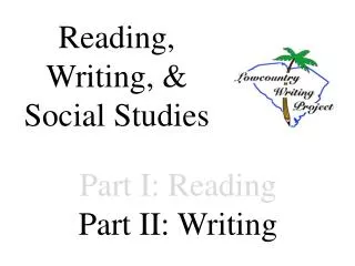 Part I: Reading Part II: Writing