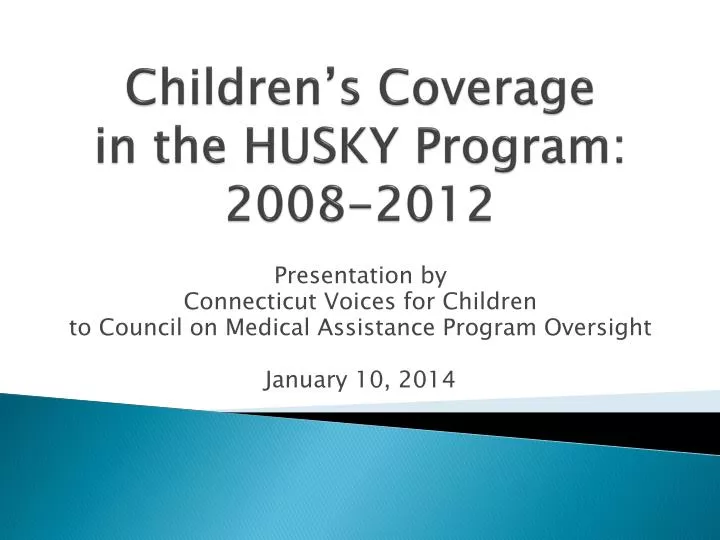 children s coverage in the husky program 2008 2012