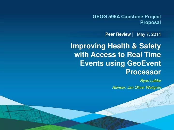 improving health safety with access to real time events using geoevent processor