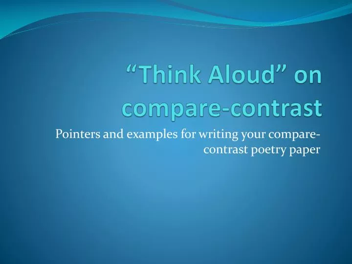 think aloud on compare contrast