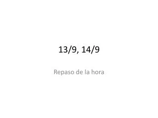 13 9 14 9