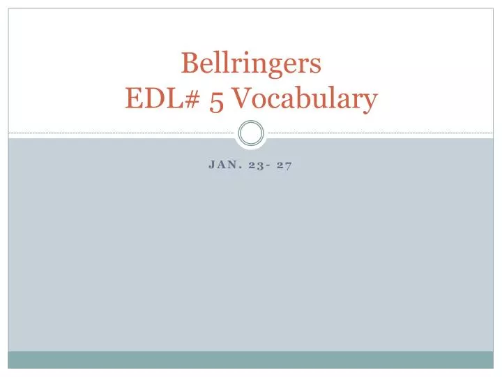 bellringers edl 5 vocabulary