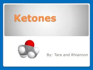 Ketones